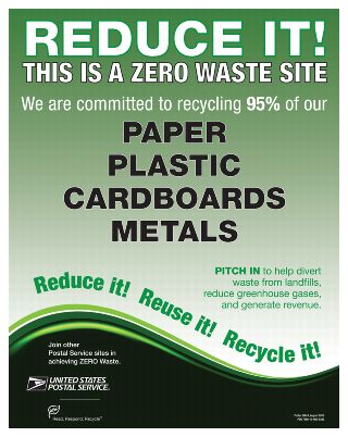 REDUCE IT! THIS IS A ZERO WASTE SITE We are committed to recycling 95 percent of our PAPER PLASTIC CARDBOARDS METALS PITCH IN to help divert waste from landfills, reduce greehouse gasses and generate revenue. Reduce it! Reuse it! Recycle it!