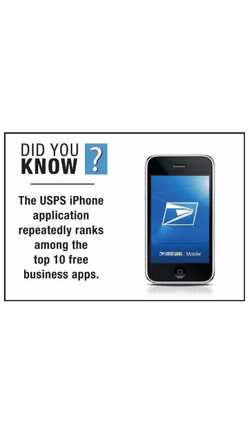 DID YOU KNOW? The USPS iPhone application repeatedly ranks among the top 10 free business apps.
