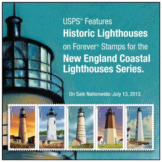 USPS Features Historic Lighthouses on Forever Stamps for the New England Coastal Lighthouses Series. On Sale nationwide: July 13, 2013