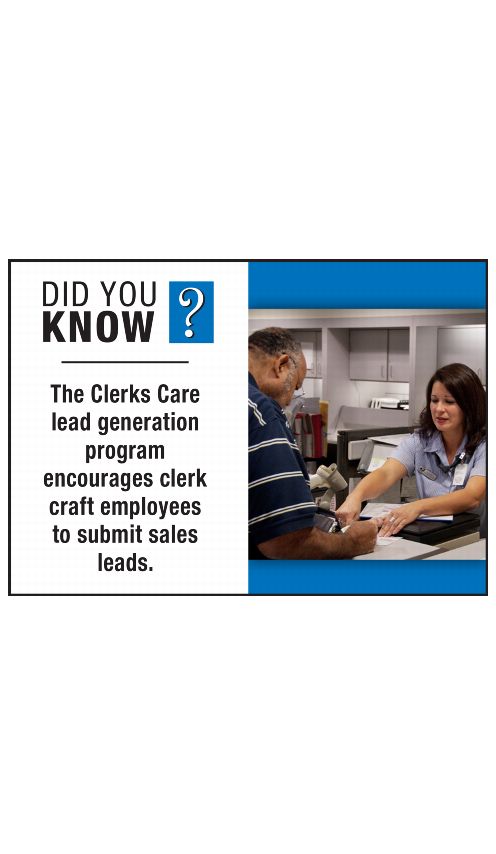 DID YOU KNOW? The Clerks Care lead generation program encourages clerk craft employees to submit sales leads.