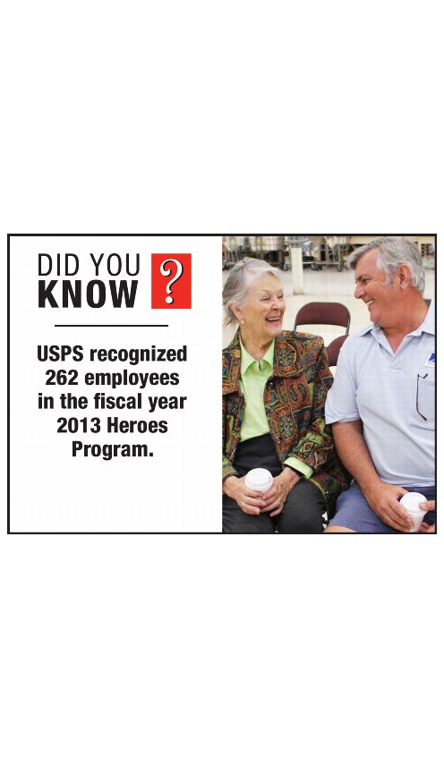 DID YOU KNOW? USPS recognized 262 employees in the fiscal year 2013 Heroes Program.