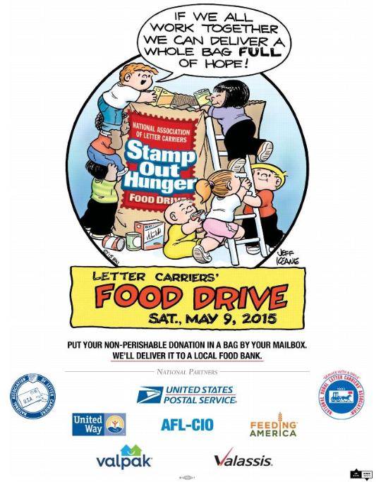 Letter Carriers’ Food Drive Poster for Saturday, May 9, 2015. Put your non-perishable donation in a bag by your mailbox. We’ll deliver it to a local food bank.