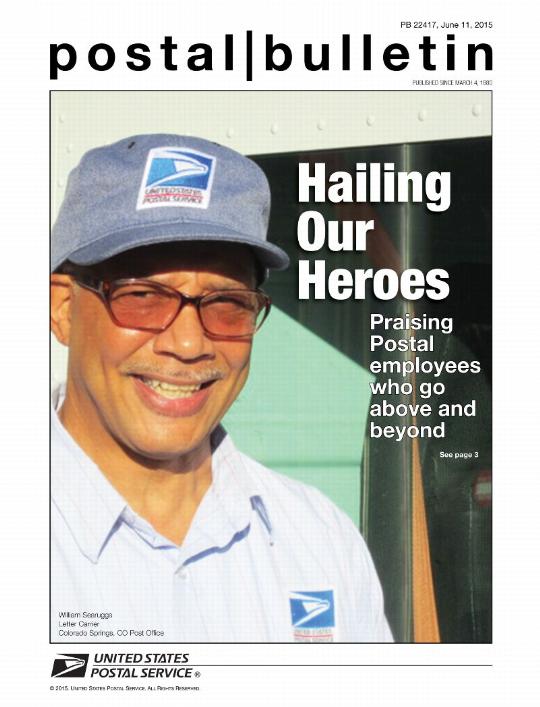 PB 22417, June 11, 2015 - Front Cover - Hailing Our Heroes, Praising Postal employees who go above and beyond. See page 3.