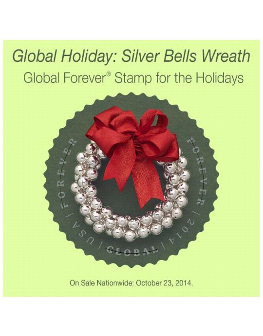 Global Holiday: Silver Bells Wreath Global Forever Stamps for the Holidays. On Sale Nationwide: October 23, 2014