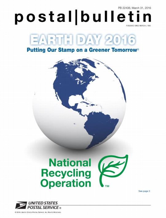 PB 22438, March 31, 2016 - EARTH DAY 2016 Putting Our Stamp on a Greener Tomorrow. National Recycling Operation. see page 3