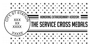 Honoring Extraordianry Heroism: The Service Cross Medals Stamp Pictoral Postmark Art - complete