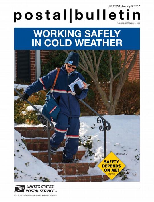 Postal Bulletin 22458, January 5, 2017. Front Cover - Work Safely in Cold Weather. See page 3