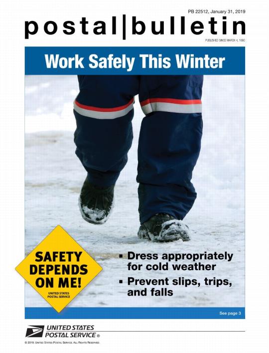 Postal Bulletin 22512, January 31, front cover. Work Safely this Winter. Dress appropriately for cold weather. Prevent slips, trips, and falls.