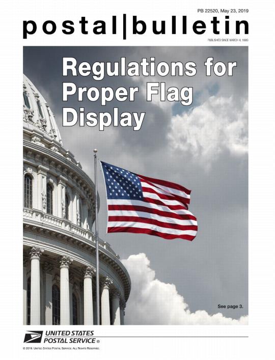Postal Bulletin 22520, May 23, 2019 Front Cover - Regulations for proper flag display.