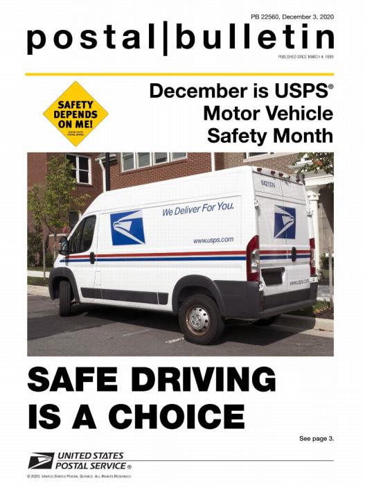 Front Cover: Postal Bulletin 22560, December 3, 2020. December is USPS Motor Vehicle Safety Month. Safe Driving is a Choice.