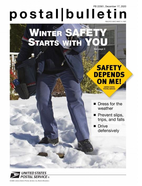 Front Cover: Postal Bulletin 22561, December 17, 2020. Winter Safety Starts with You: Dress for the weather; Prevent slips, trips, and falls; Drive defensively.