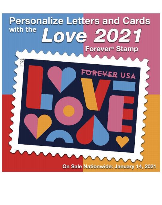 Personalize letters and Cards with the Love 2021 Forever Stamp. On Sale Nationwide: January 14, 2021.
