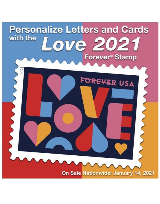 Personalize Letters and Cards with the Love 2021 Forever Stamp.On Sale Nationwide: January 14, 2021.