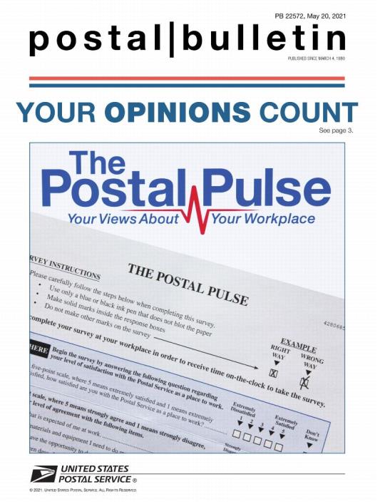 Front Cover: Postal Bulletin 22572, May 20, 2021. Your Opinions Count. The Postal Pulse: Your Views About Your Workplace.
