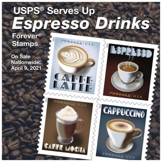 Back cover (Postal Bulletin 22573). June 3, 2021. USPS Serves Up Espresso Drinks Forever Stamps. On sale nationwide: April 9, 2021.