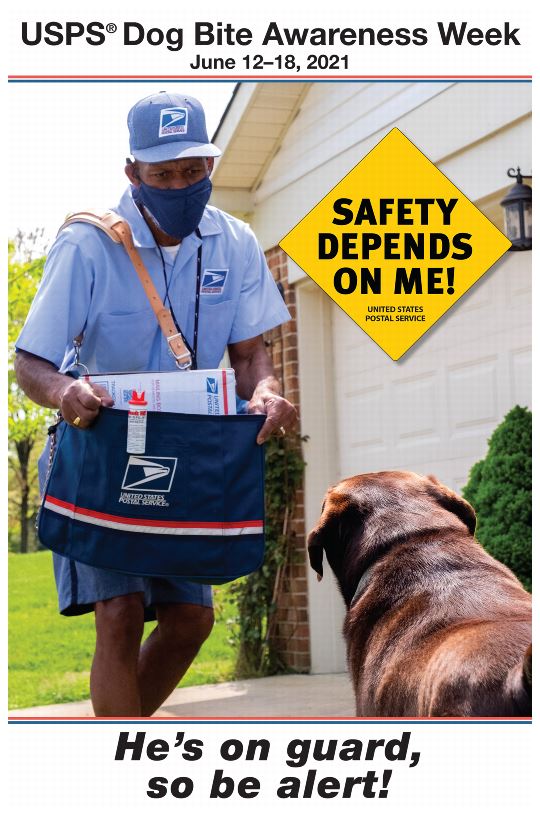 Dog Bite Poster: USPS Dog Bite Awareness Weeek: June 12-18, 2021. Safety Depends on Me! He’s on guard, so be alert!