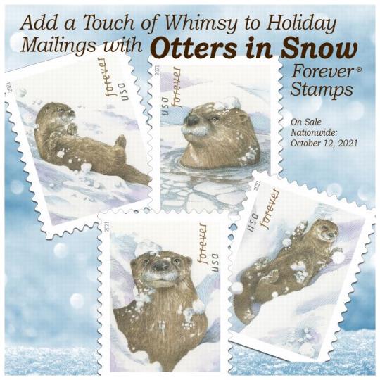 Back cover (Postal Bulletin 22583). October 21, 2021. Add a touch of whimsy to holiday mailings with Otters in Snow Forever Stamps. On sale nationwide: October 12, 2021.