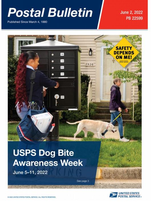 Front Cover: Postal Bulletin 22599, June 2, 2022. USPS Dog Bite Awareness Week: June5-11, 2022.