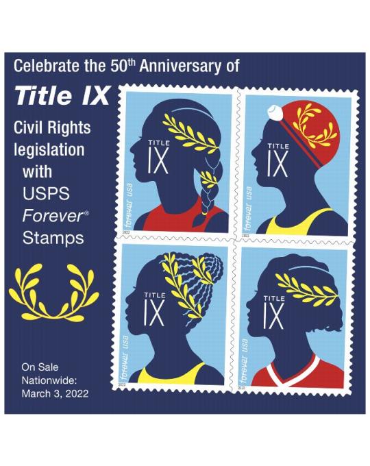 Celebrate the 50th Anniversary of Title IX: Civil Rights legislation with USPS Foever Samps. On Sale Nationwide: March 3, 2022.