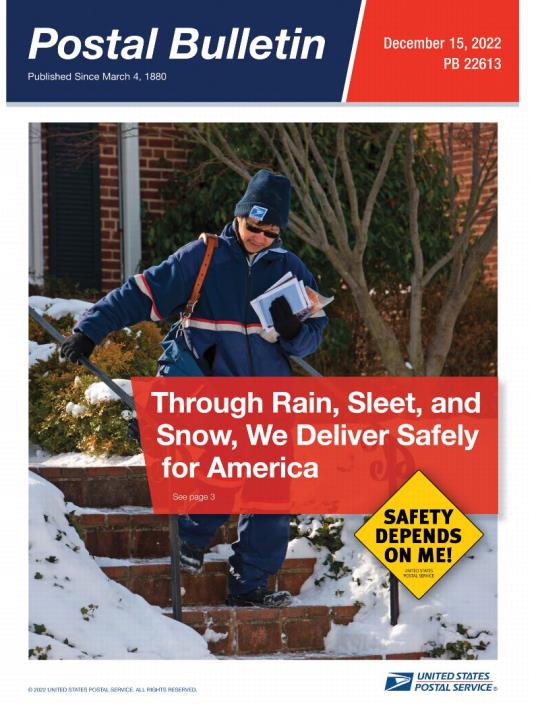 Front Cover: Postal Bulletin 22613, December 15, 2022. Through Rain, Sleet, and Snow, We Deliver Safely for America