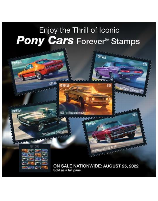 Enjoy the Thrill of Iconic Pony Cars Forever Stamps. On Sale Nationwide: August 25, 2022. Sold as a full pane.
