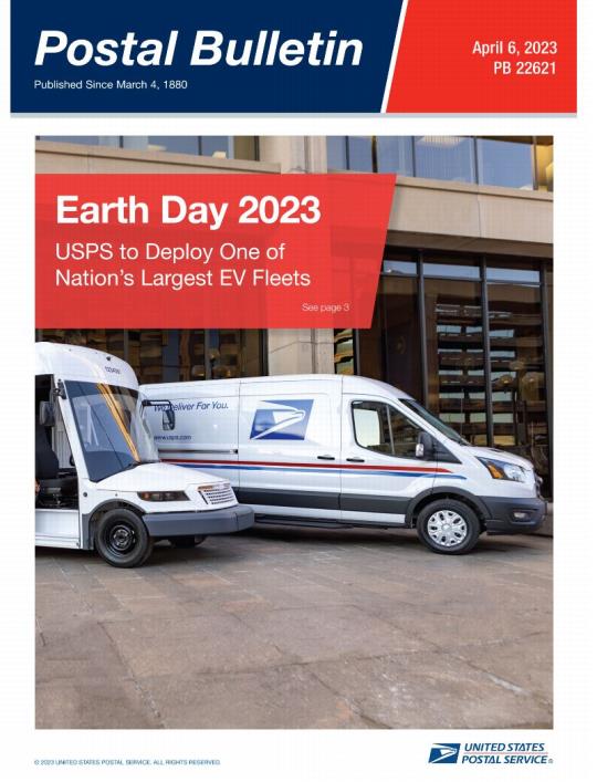 Front Cover: Postal Bulletin 22621. April 6, 2023. Earth Day 2023, USPS to Deploy One of Nation’s Largest EV Fleets.
