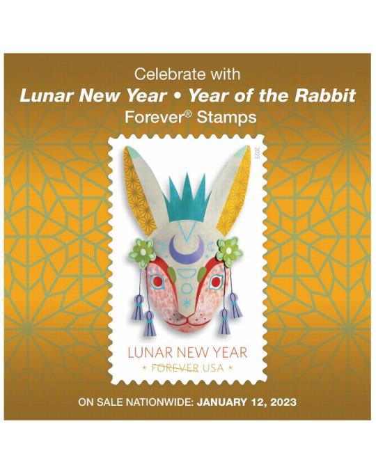 Celebrate with Lunar New Year: Year of the Rabbit Forever Stamps. On Sale Nationwide: January 12, 2023.