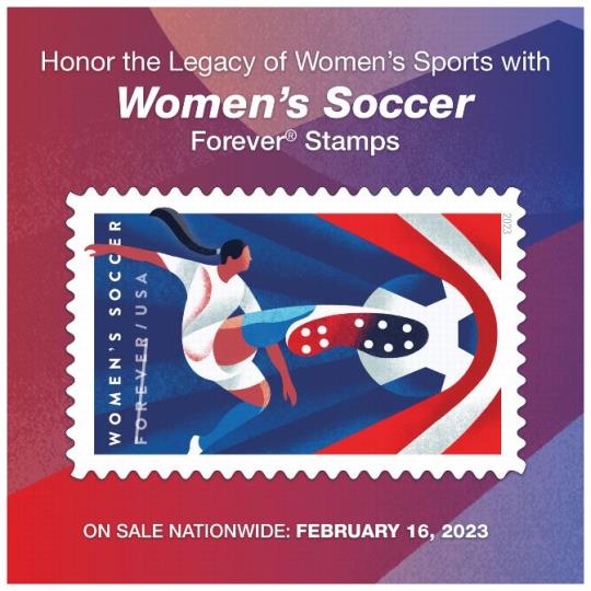 Back cover (Postal Bulletin 22623). May 5, 2023. Honor the Legacy of Women’s Sports with Women’s Soccer Forever Stamps. On Sale Nationwide: February 16, 2023.