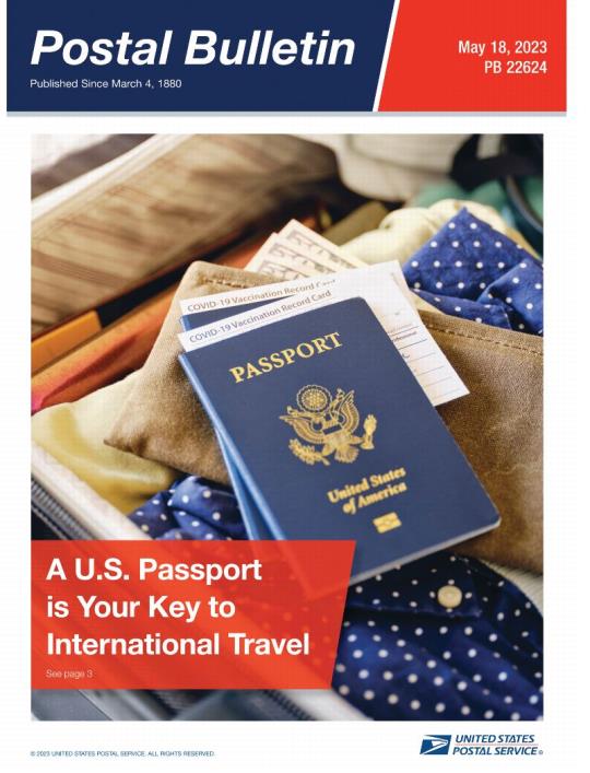 Front Cover: Postal Bulletin 22624. May 18, 2023. A U. S. Passpor is Your Key to International Travel.