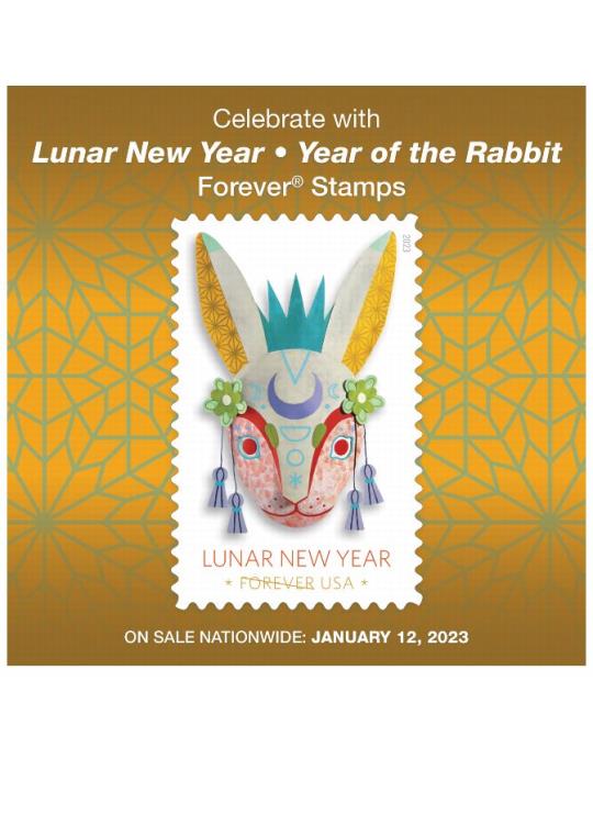 Celebrate with Lunar New Year: Year of the Rabbit Forever Stamps. On Sale Nationwide: January 12, 2023.