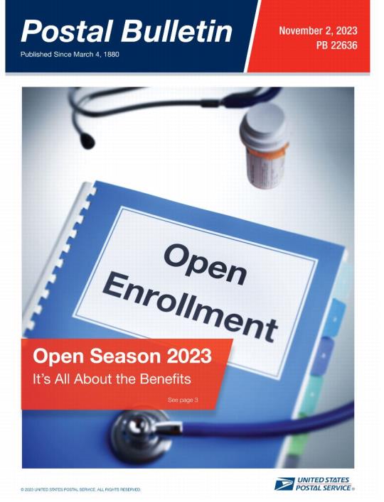 Front Cover: Postal Bulletin 22636. November 2, 2023. Open Enrollment. Open Season 2023: It’s All about the Benefits.