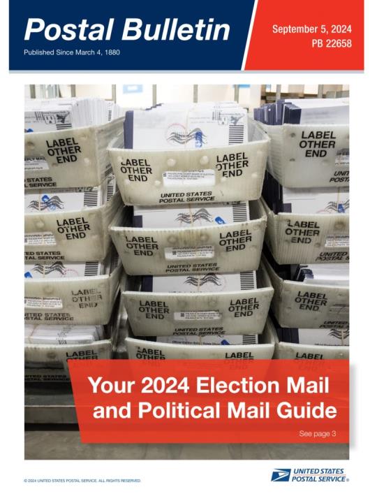 Front Cover: Postal Bulletin 22658. August 29, 2024. Your 2024 Election Mail and Political Mail Guide.