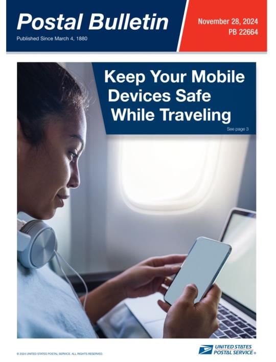 Front Cover: Postal Bulletin 22664. November 28, 2024. Keep your mobile devices safe while traveling.