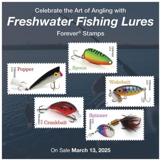 Back Cover: Celebrate the Art of Angling with Freshwater Sishing Lures Forever Stamps. On Sale April 3, 2025.
