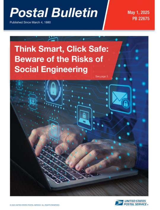 Front Cover: Postal Bulletin 22675. May 1, 2025. Think Smart, Click Safe: Beware of the Risks of Social Engineering. (See page 3)