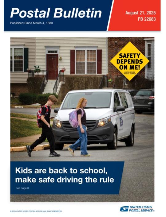 Front Cover: Postal Bulletin 22683.August 21, 2025. Kids are back to school, make safe driving the rule.