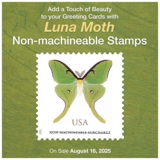Back Cover: Add a Touch of Beauty to your Greeting Cards with Luna Moth Non-machineable Stamps. On Sale August 16, 2025