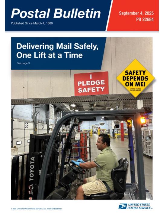 Front Cover: Postal Bulletin 22684. September 4, 2025 . Delivering Mail Safely, one Lift at a Time