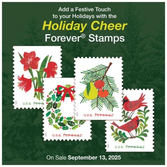 Back Cover: Add a Festive Touch to your Holidays with the Holiday Cheer Forever Stamps. On Sale September 13, 2025.