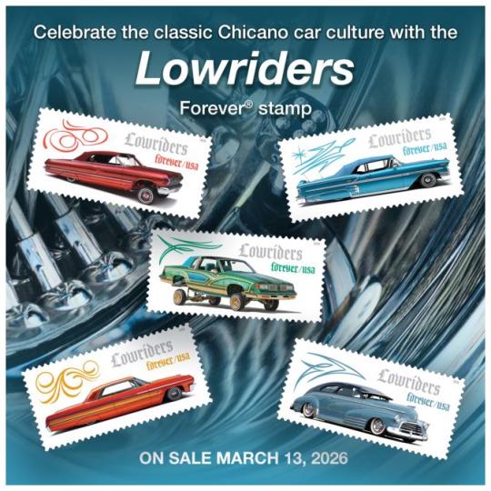 Back Cover: Celebrate the classic Chicano car culture with the Lowriders Forever stamp. On Sale March 13, 2026.