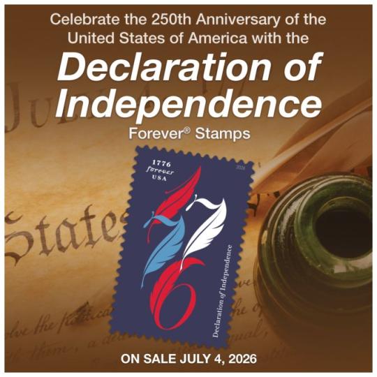 Back Cover: Celebrate the 250th Anniversary of the United States of America with the Declaration of Independence Forever Stamps. On Sale July 4, 2026.