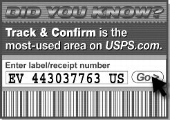 Did you know? Track and confirm is the most-used area on usps.com.