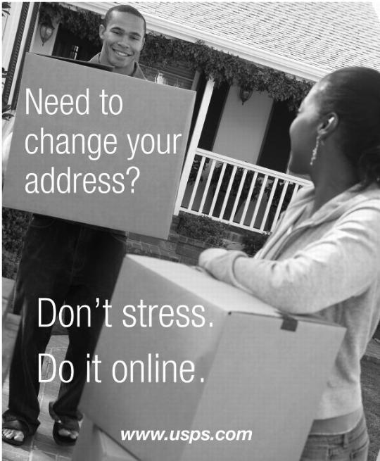 Need to change your address? don't stress do it online www.usps.com
